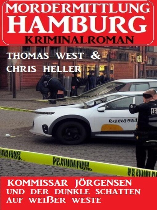Title details for Kommissar Jörgensen und der dunkle Schatten auf weißer Weste by Thomas West - Available